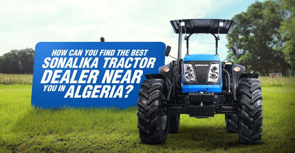 Sonalika-Famag : l’Algérie produit son premier tracteur 4x4 à Sidi Bel-Abbès